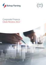Bishop Fleming's Corporate Finance Deal Review 2022